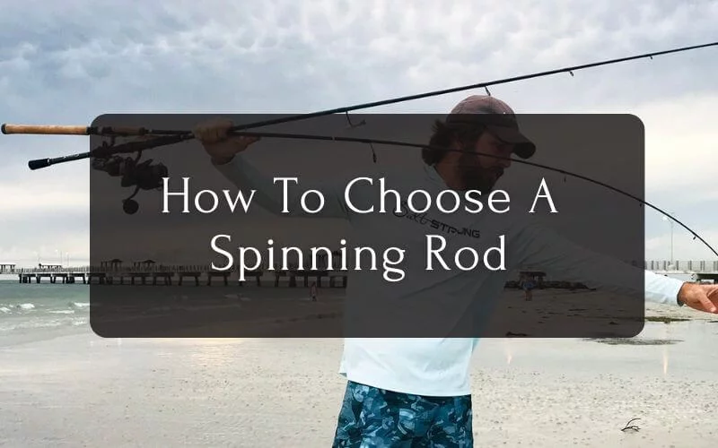 How-To-Choose-A-Spinning-Rod